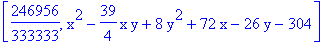[246956/333333, x^2-39/4*x*y+8*y^2+72*x-26*y-304]